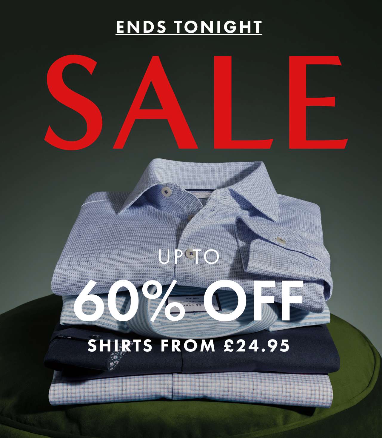 Up to 60% off sale ends tonight