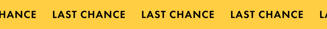 LAST CHANCE