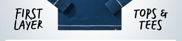 First Layer: Tops & Tees