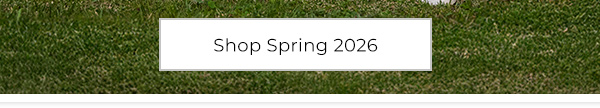 Shop Spring 2026