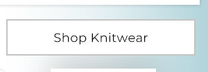 Shop Knitwear