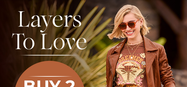 Layers To Love - Who Said You Had To Pick Just One?