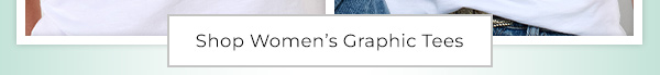 Shop Women's Graphic Tees