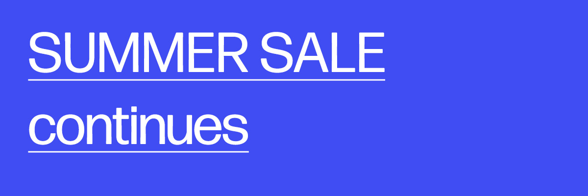 Summer Sale Continues