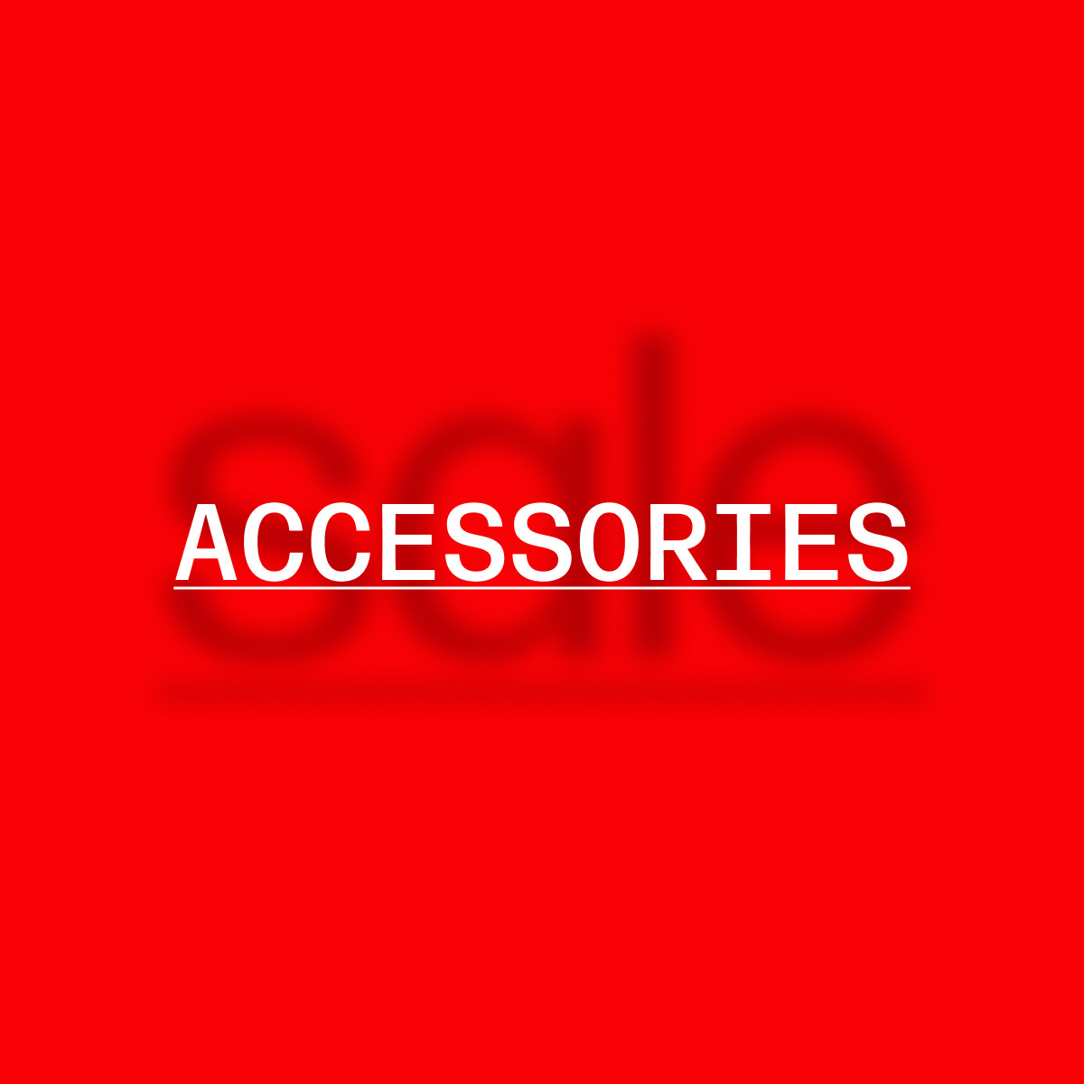 Accessories