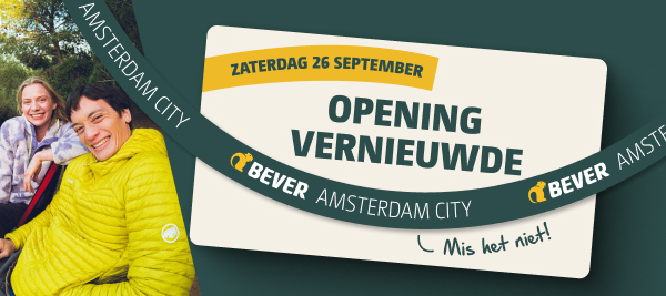 Promotieafbeelding voor de opening van de vernieuwde Bever Amsterdam City op zaterdag 26 september. Met een openingskaart, Bever-logo en outdoorbeelden op de achtergrond.