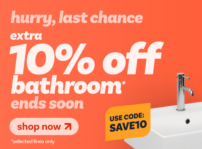 extra 10% off bathroom