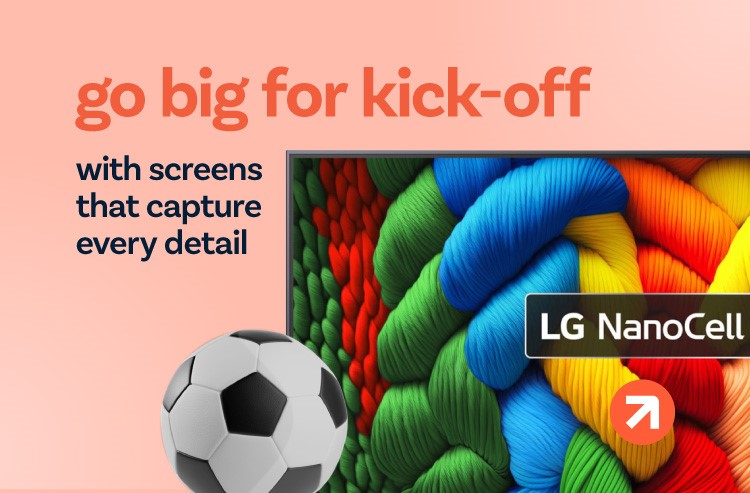 go for big kick-off with TV screens