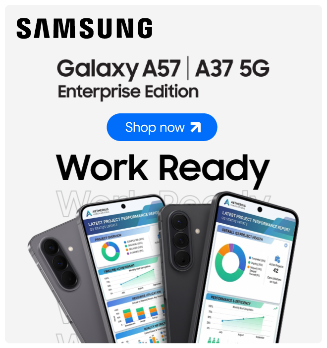 Galaxy A57 | A37 Enterprise Edition