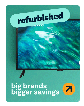 Refurbished - Big brands, biggersavings