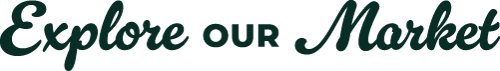 Explore Our Market