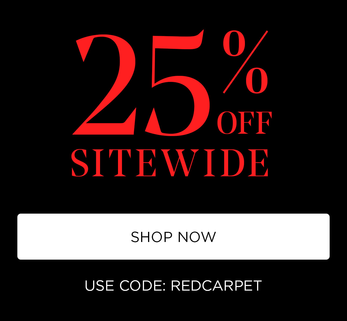Red Carpet 25% Off