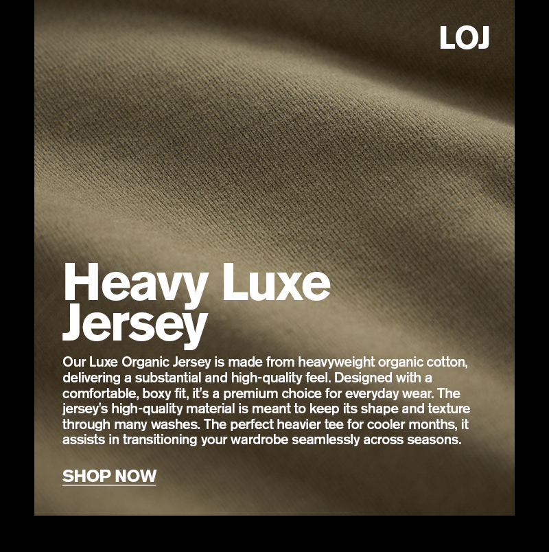 HEAVY LUXE JERSEY