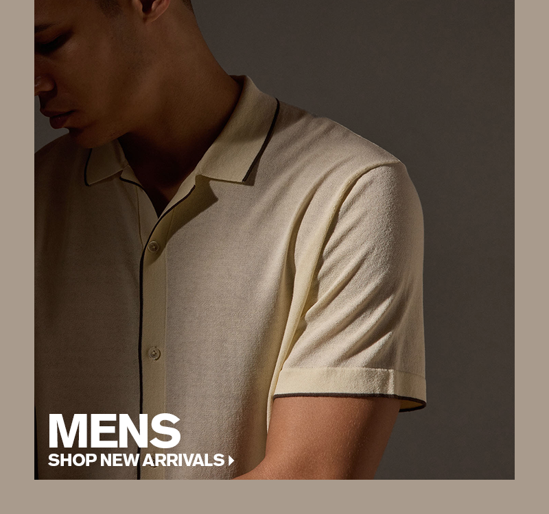 MEN'S NEW ARRIVALS