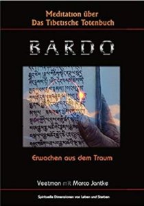 BARDO Das tibetische Totenbuch