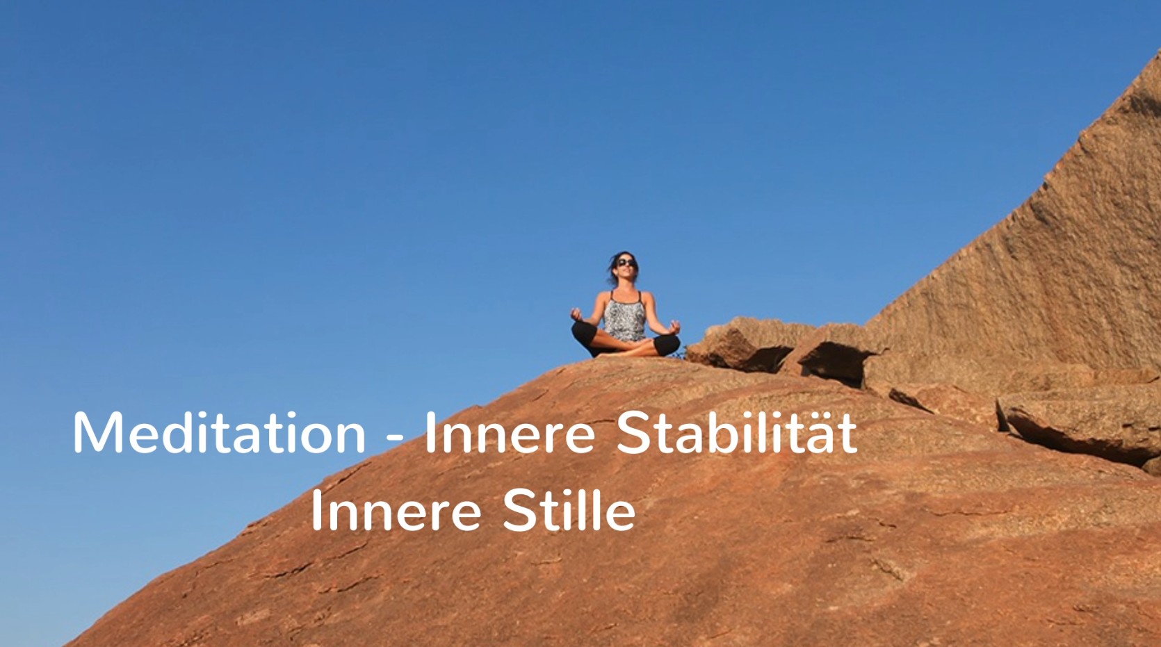 Meditation. Innere Stabilität