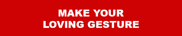 MAKE YOUR LOVING GESTURE