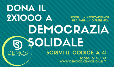 Dona il 2xmille a Democrazia solidale Dona il 2xmille a Democrazia solidale