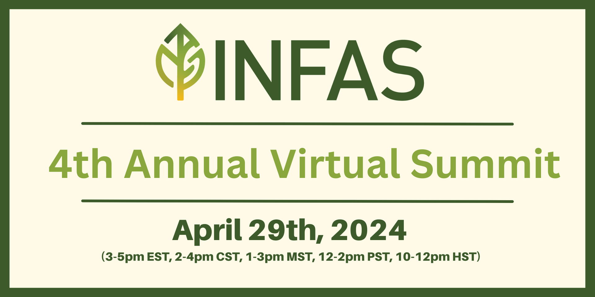 INFAS 4th Annual Virtual Summit April 29th, 2024 (3-5 EST)