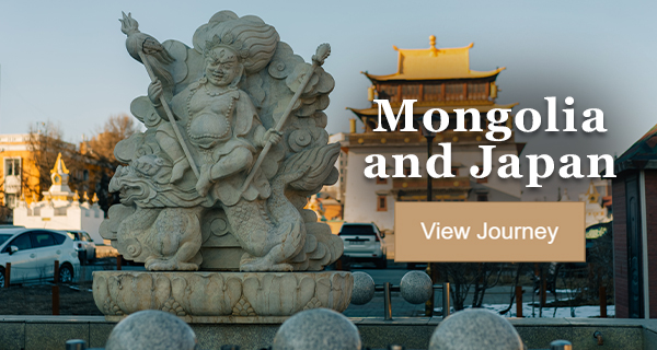 Journey to Mongolia and Japan