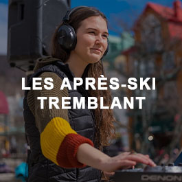 Les après-ski Tremblant  | Tourisme Mont-Tremblant
