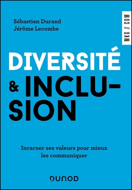Diversité & inclusion : incarner ses valeurs pour mieux les communiquer