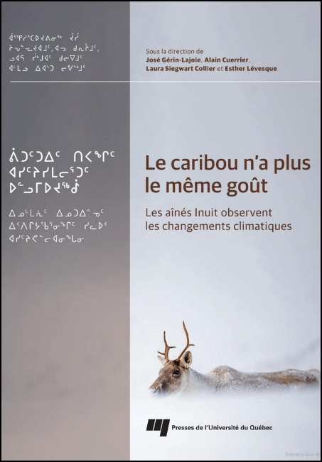 Le caribou n'a plus le même goût : les aînés Inuit observent les changements climatiques