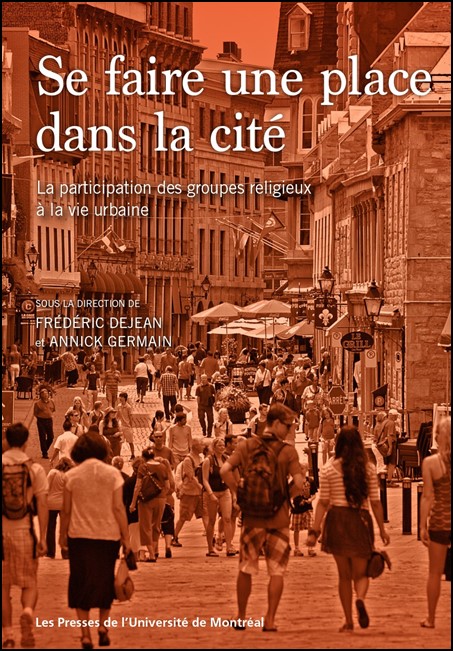 Se faire une place dans la cité : la participation des groupes religieux à la vie urbaine