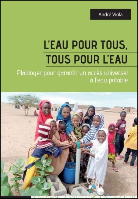 L'eau pour tous, tous pour l'eau : plaidoyer pour garantir un accès universel à l'eau potable