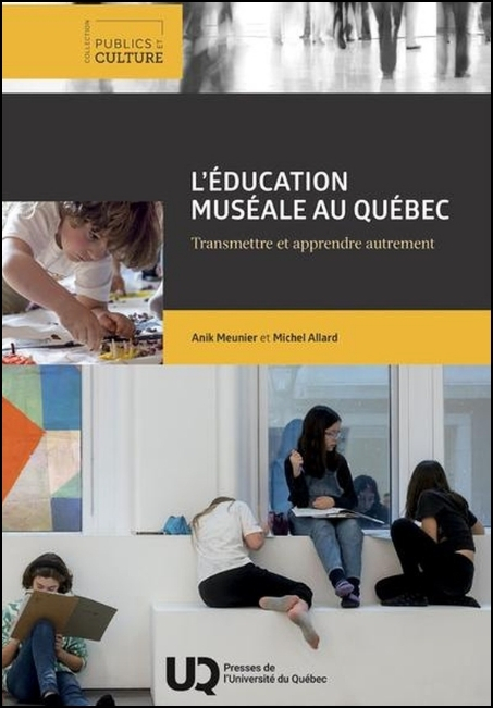 L'&eacute;ducation mus&eacute;ale au Qu&eacute;bec : transmettre et apprendre autrement