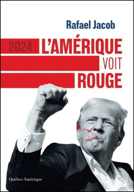 2024 : l'Am&eacute;rique voit rouge