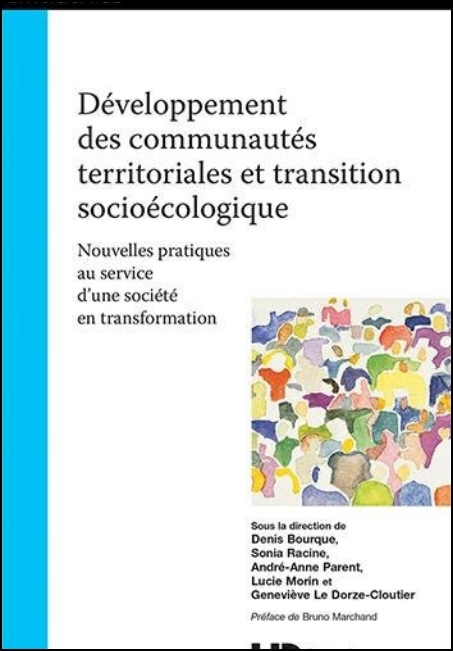 D&eacute;veloppement des communaut&eacute;s territoriales et transition socio&eacute;cologique : nouvelles pratiques au service d'une soci&eacute;t&eacute; en transformation