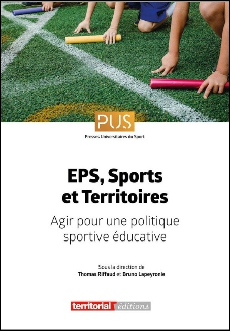 EPS, sports et territoires : agir pour une politique sportive &eacute;ducative