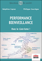 Performance, bienveillance : osez le Care-isme! 