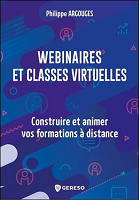 Webinaires et classes virtuelles : construire et animer vos formations à distance 