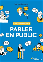 50 exercices pour parler en public