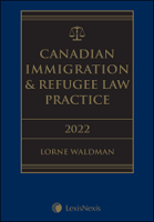 Canadian Immigration and Refugee Law Practice