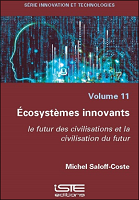 Écosystèmes innovants : le futur des civilisations et la civilisation du futur