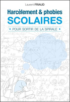 Harcèlement & phobies scolaires : pour sortir de la spirale