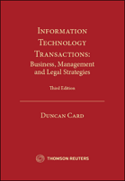 Information Technology Transactions: Business, Management and Legal Strategies