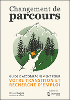 Changement de parcours : guide d'accompagnement pour votre transition et recherche d'emploi 