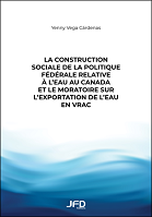 La construction sociale de la politique fédérale relative à l'eau au Canada et le moratoire sur l'exportation de l'eau en vrac