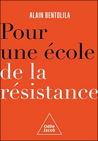Pour une école de la résistance : nul n'en sortira crédule et vulnérable