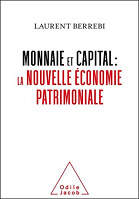 Monnaie et capital : la nouvelle économie patrimoniale