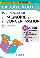 La boîte à outils pour améliorer sa mémoire et sa concentration