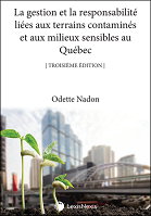 La gestion et la responsabilité liées aux terrains contaminés et milieux sensibles au Québec