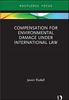 Compensation for Environmental Damage Under International Law