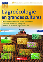 L'agroécologie en grandes cultures : vers des systèmes à haute performances économiques et environnementales