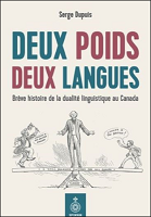Deux poids, deux langues : brève histoire de la dualité linguistique au Canada