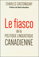 Le fiasco de la politique linguistique canadienne